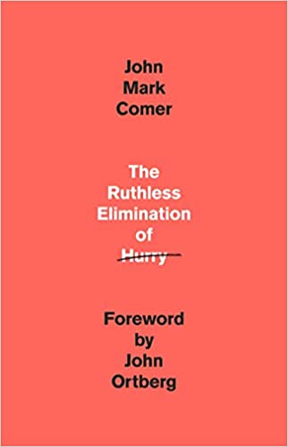 Christian books on Friendship The Ruthless Elimination Of Hurry